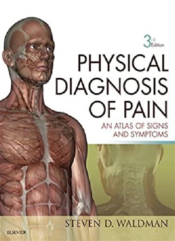 Physical Diagnosis of Pain E-Book: An Atlas of Signs and Symptoms 3rd Edition PDF Free Download