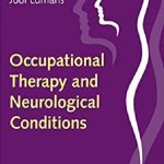 Occupational Therapy and Neurological Conditions 1st Edition PDF Free Download