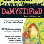 EMS Respiratory Emergency Management DeMYSTiFieD PDF Free Download