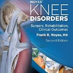 Noyes’ Knee Disorders 2nd Edition PDF Free Download
