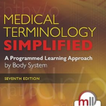 Medical Terminology Simplified: A Programmed Learning Approach by Body System 7th Edition PDF Download