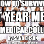 How to Survive 1st Year MBBS of Medical College [Complete Guide]